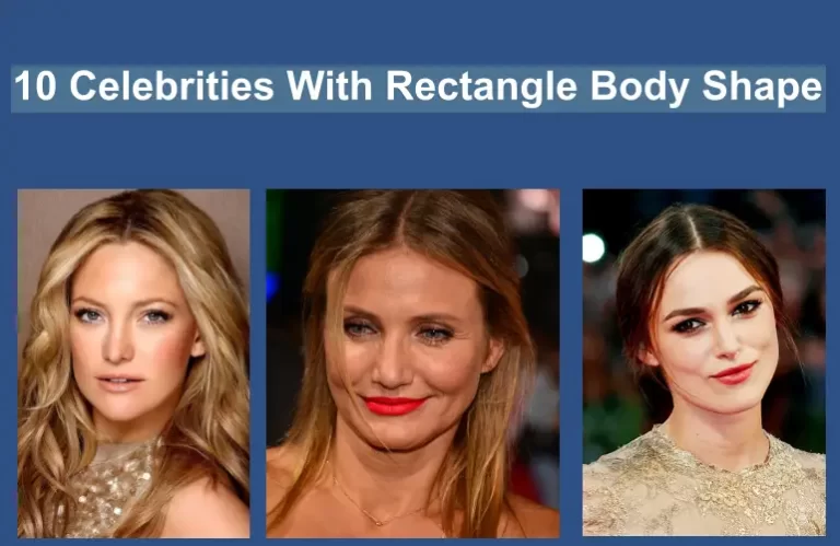 Celebrities With Rectangle Body Shape