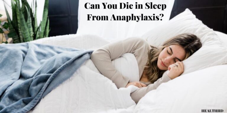 can i die in sleep from anaphylaxis