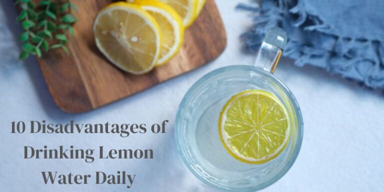 10 Disadvantages of Drinking Lemon Water Daily