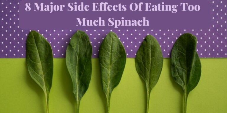 8 Major Side Effects Of Eating Too Much Spinach