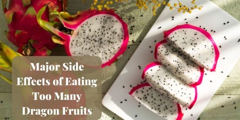Major Side Effects of Eating Too Many Dragon Fruits