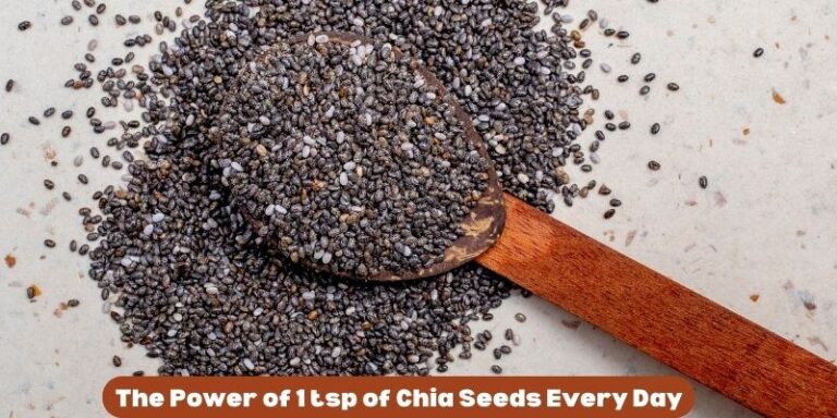 The Power of 1 tsp of Chia Seeds Every Day